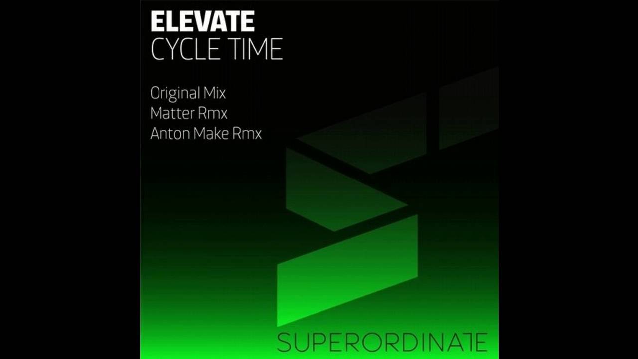 Elevate - Cycle Time (Matter Remix) [Superordinate Music]