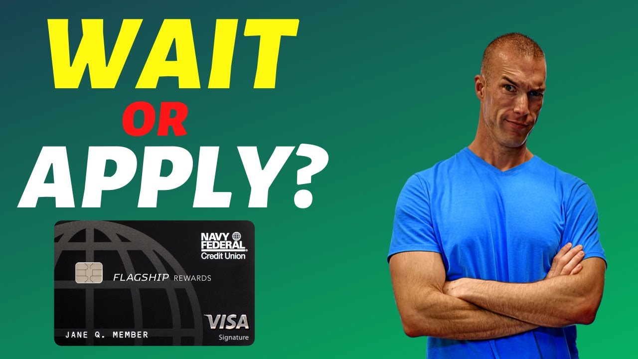 Should You Apply for Navy Federal Flagship Credit Card Right Now?
