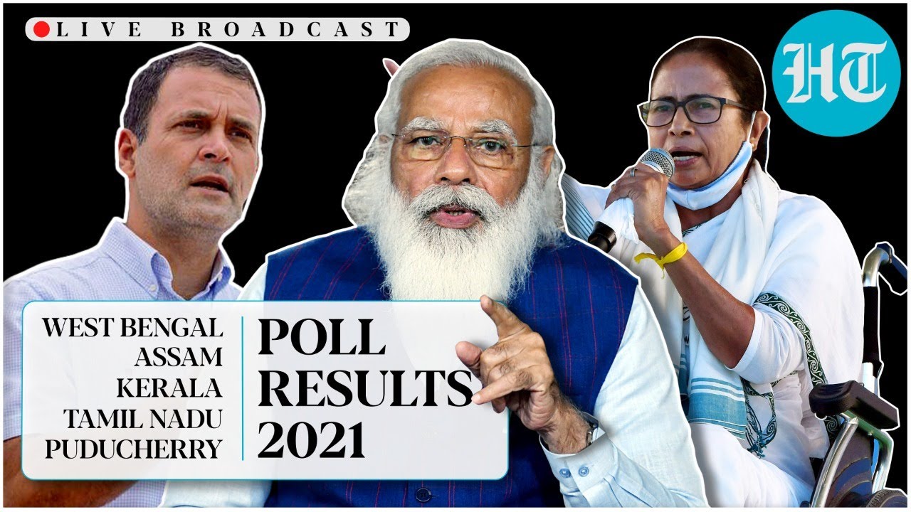 West Bengal, Assam, Kerala, Tamil Nadu & Puducherry election results l Live Coverage