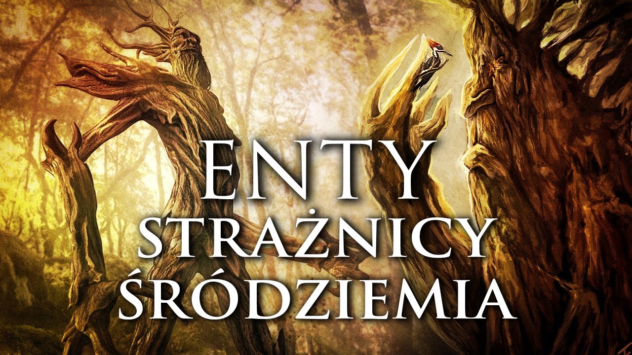 Enty Strażnicy Śródziemia i ich historia / Opowieści z Śródziemia