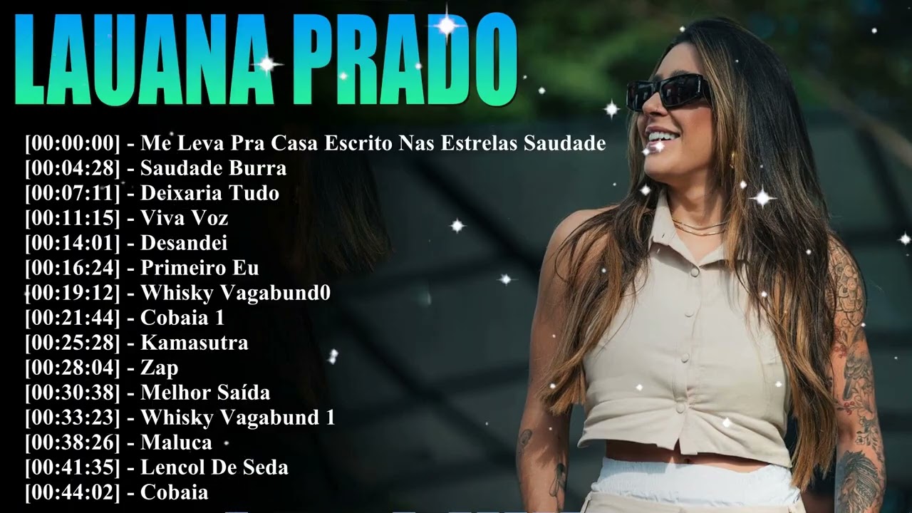 Lauana Prado Grandes Sucessos 2026 - As 15 Melhores Músicas | Cobaia E Escrito Nas Estrelas