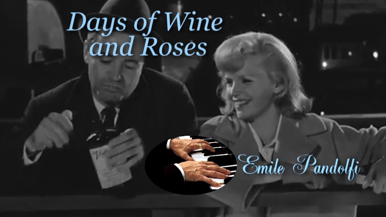 Days of Wine and Roses - Emile Pandolfi