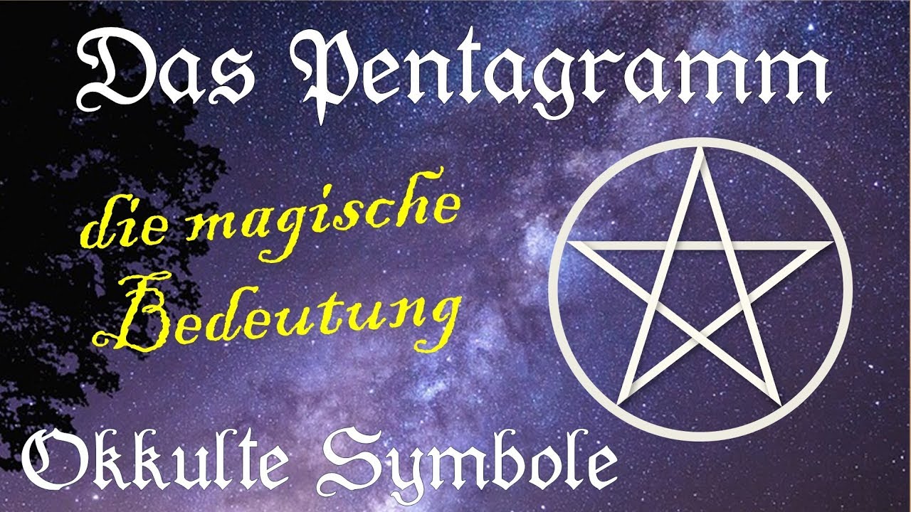 Pentagramm - die wahre Bedeutung von magischen Symbolen und von Symbolen im Okkultismus