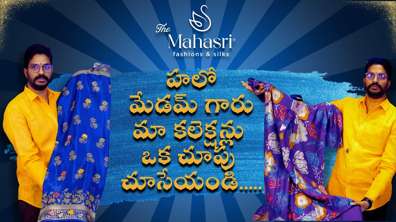 Здравствуйте, мадам! Ознакомьтесь с нашими коллекциями | THE MAHASRI FASHIONS & SILKS | BADANGPET...