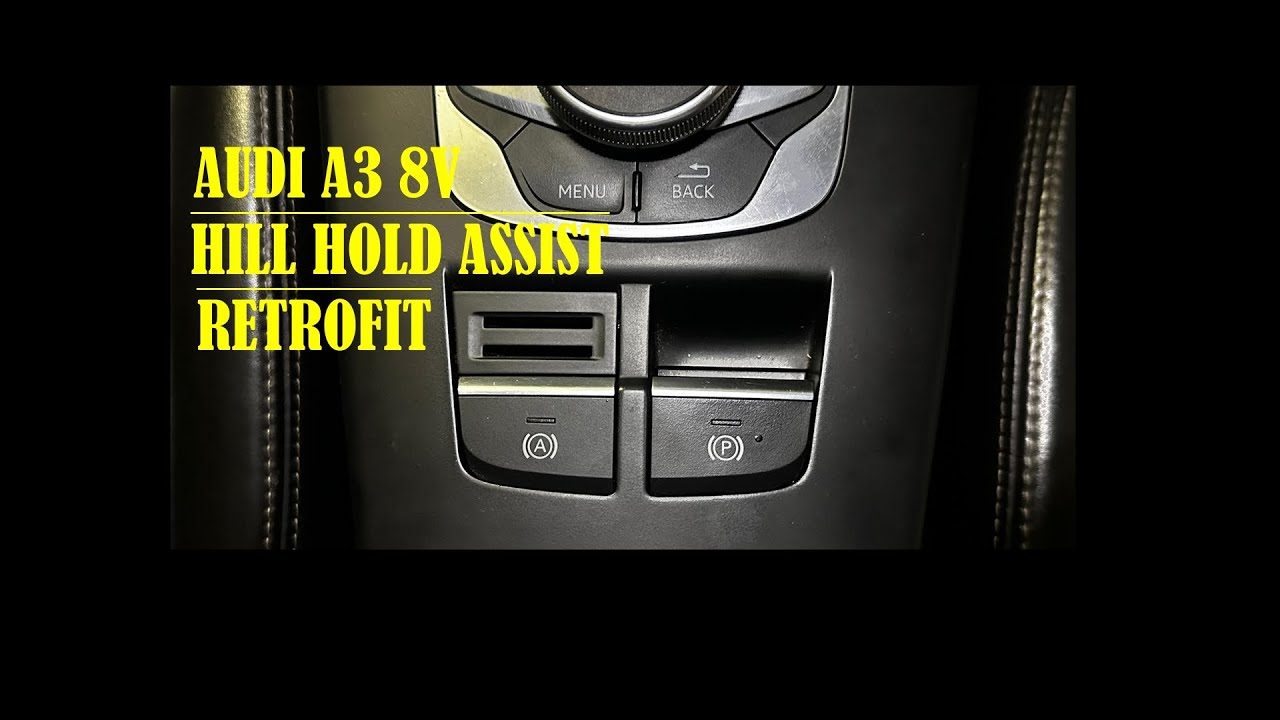 Модернизация системы Auto Hill Hold Assist на моем Audi A3 8V