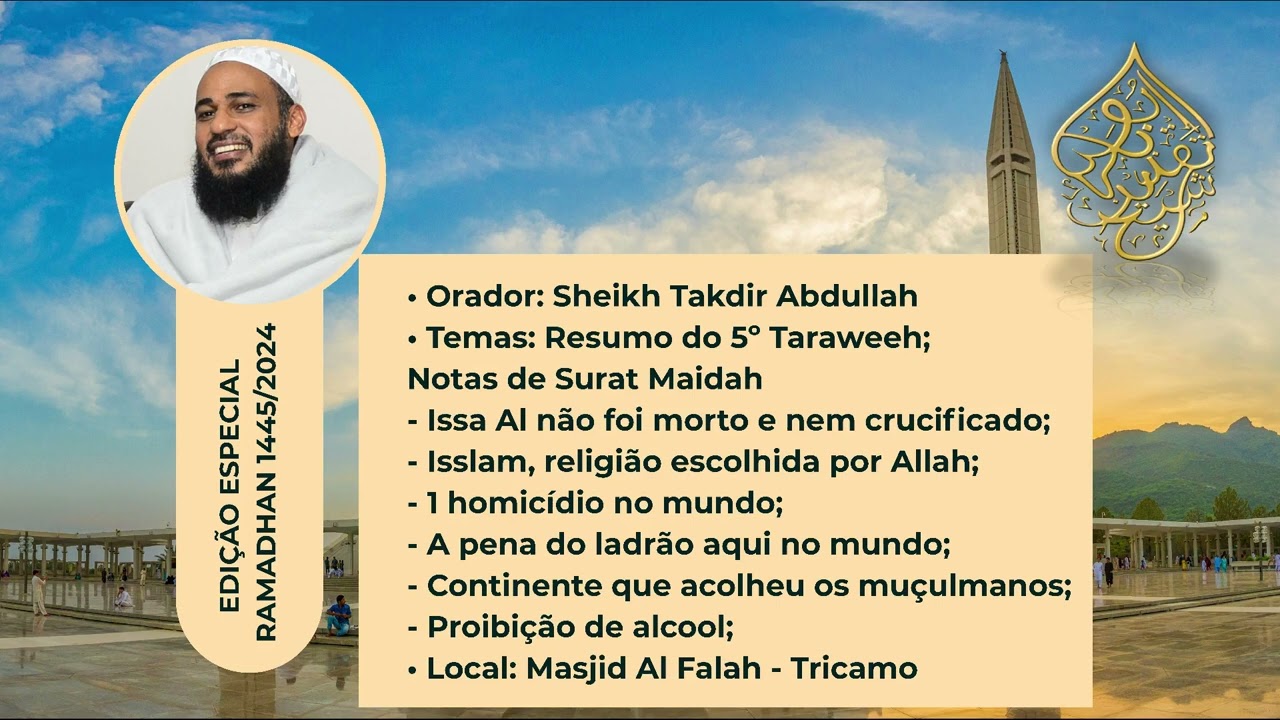 EDIÇÃO ESPECIAL RAMADHAN - TEMA: Resumo do 5º Taraweeh;