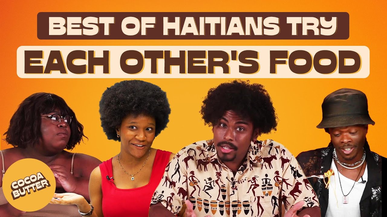 Best of Haitians Try Each Other's Food