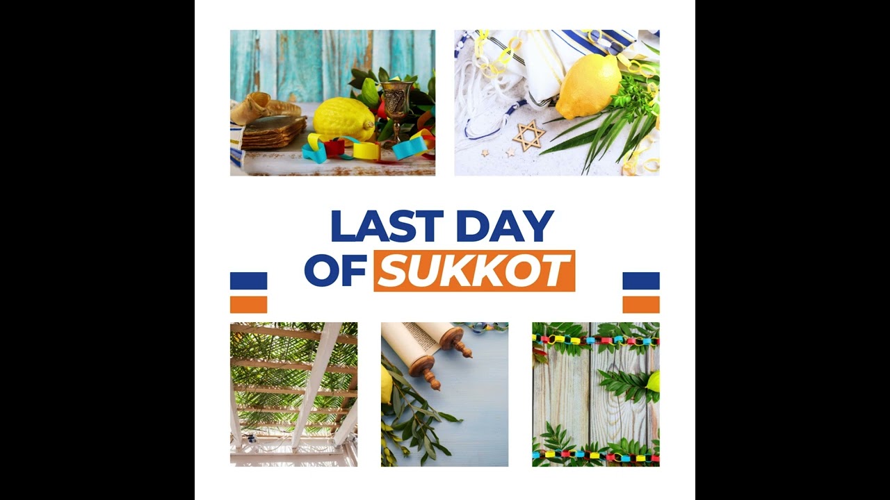 🎉 Last Day of Sukkot: A Time of Reflection and Celebration 🎉