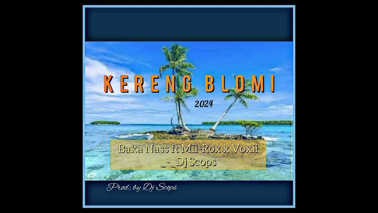 KERENG BLO MI( Baka Nass ft Mii-Rox_Voxii -_Dj Scops) 25/06/2024