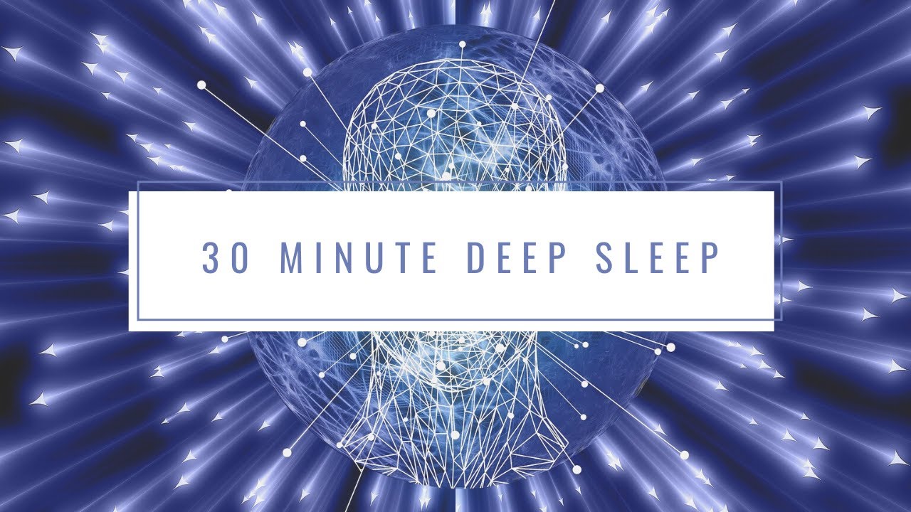 30 Minute Deep Sleep ◻️ Meditation Music ◻️ Fall Asleep Fast