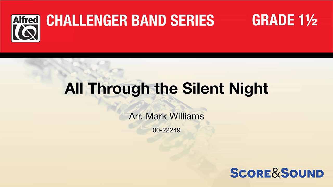 All Through the Silent Night, arr. Mark Williams – Score & Sound