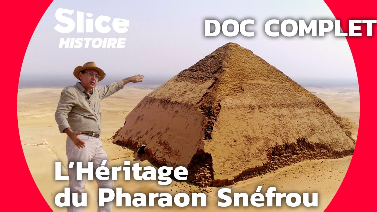 Dahchour : Les Pyramides R&eacute;volutionnaires du Pharaon Sn&eacute;frou | SLICE HISTOIRE | DOC COMPLET