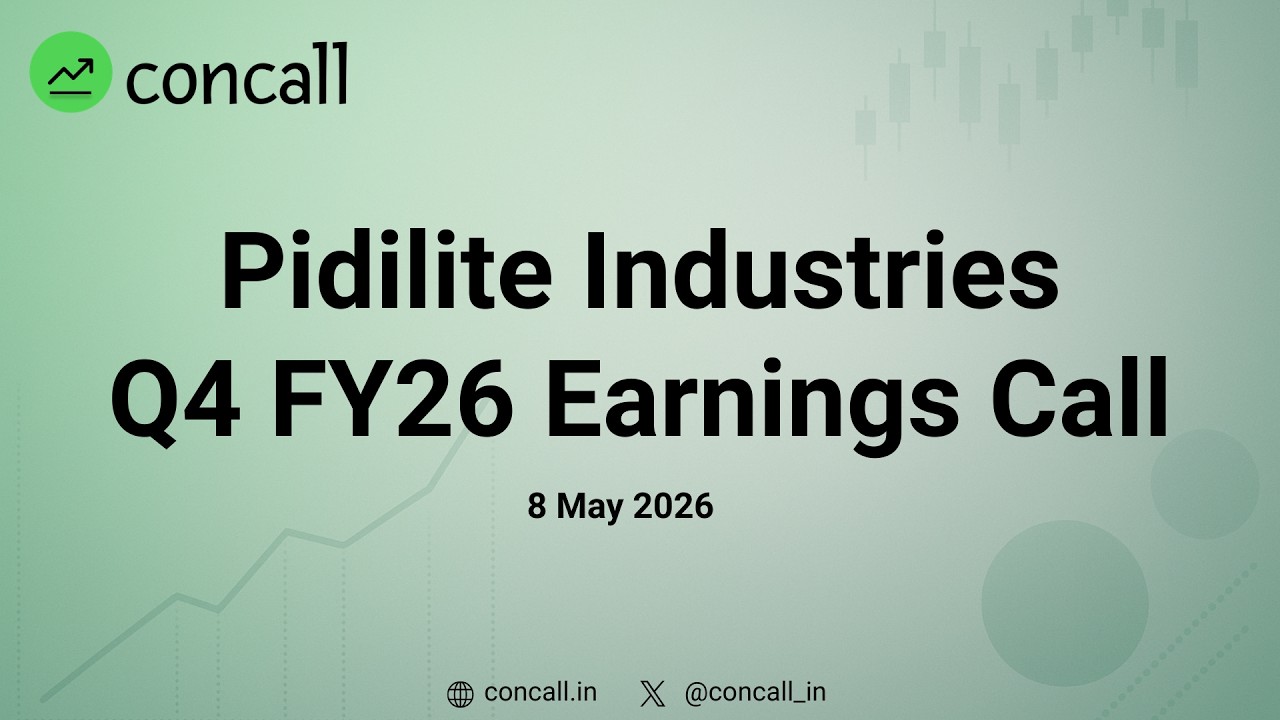 Pidilite Industries Q4 FY26 Earnings Conference Call | Concall.in