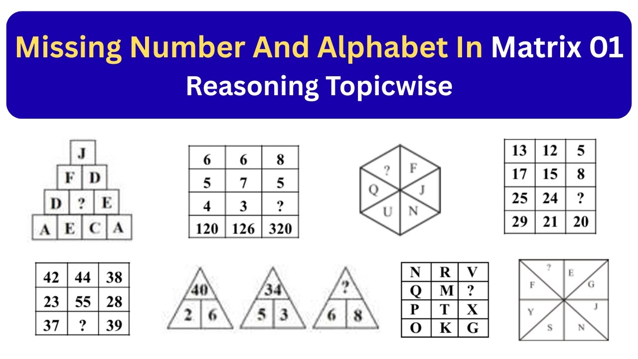 Matrix Missing Reasoning 01 | Missing Number And Alphabet Reasoning, CGPSC Pre Exam, CGVYAPAM Exam