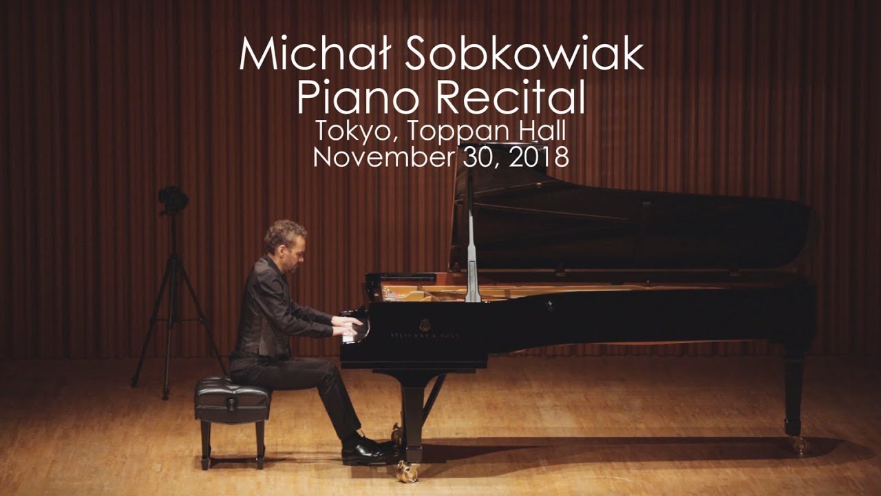 Michal Sobkowiak Piano Recital, Tokyo, Toppan Hall