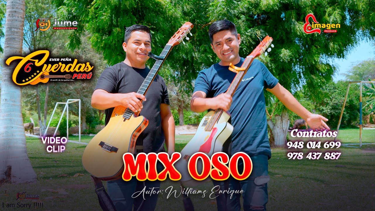Mix Oso - Ever Pe&ntilde;a  6 Cuerdas Per&uacute; - video clip PRIMICA 2026