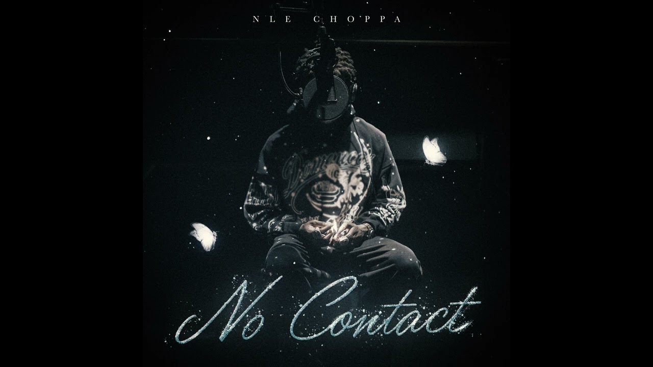 NLE Choppa - No Contact (Official Audio)