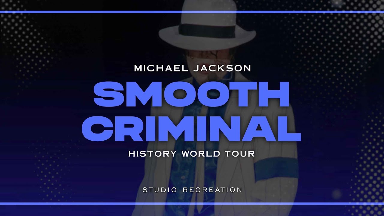 Michael Jackson - Smooth Criminal l History World Tour 