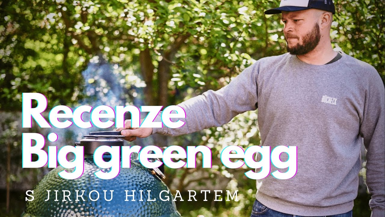 Big green egg - recenze - CZ