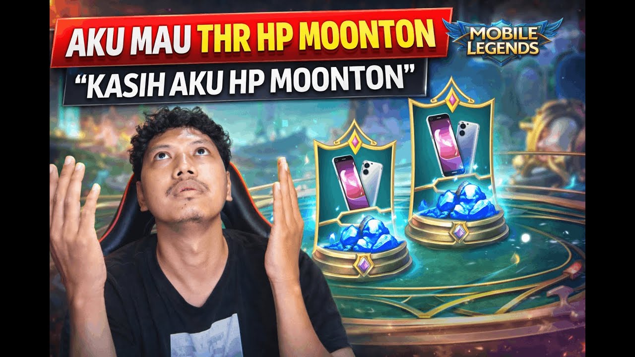 AKU MAU THR HP BANG MOONTON part 4