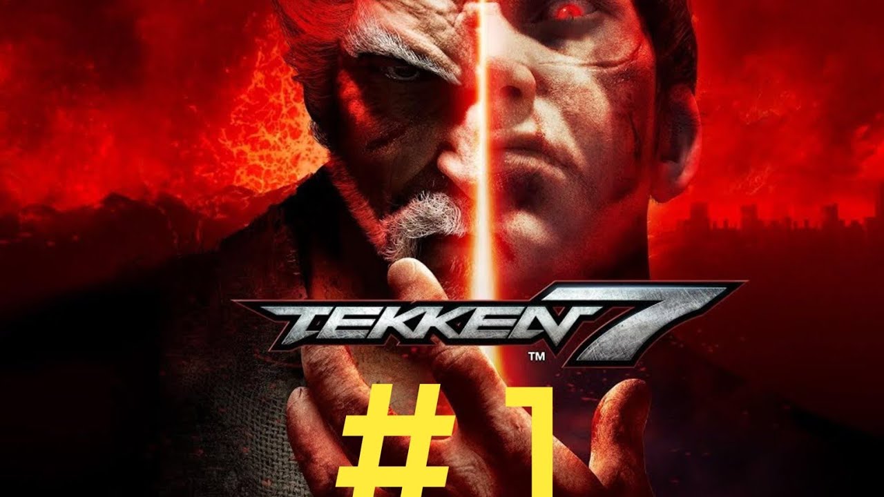 Tekken 7. Эпизод 1.