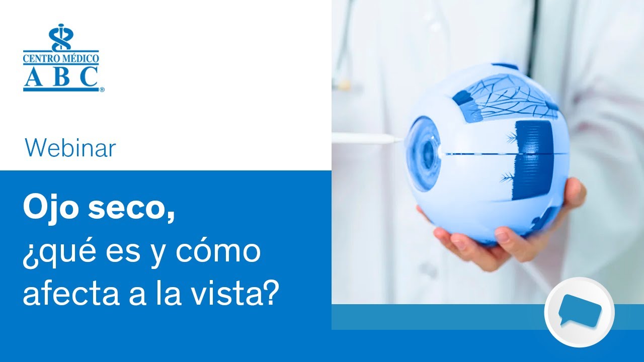Webinar: ojo seco, ¿qué es y cómo afecta a la vista?