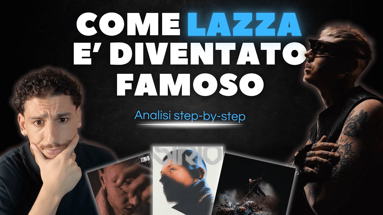 Come è diventato famoso LAZZA - Analisi STEP by STEP