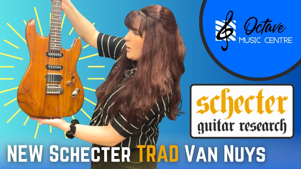 Schecter TRAD Van Nuys UNBOXING & SHOWCASE!