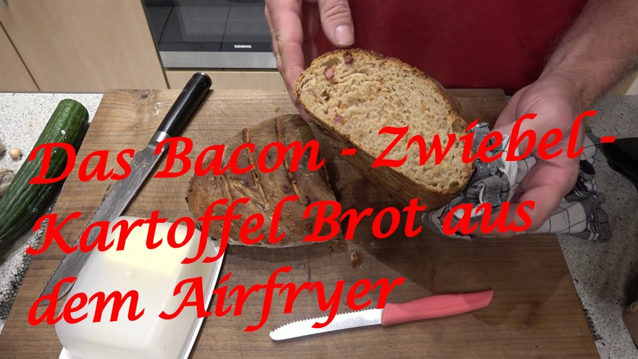 Das Bacon - Zwiebel - Kartoffel Brot aus dem Airfryer - Der Grilljunky 834