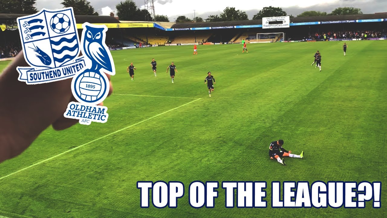 TOP OF THE LEAGUE!? | Southend United vs Oldham Athletic