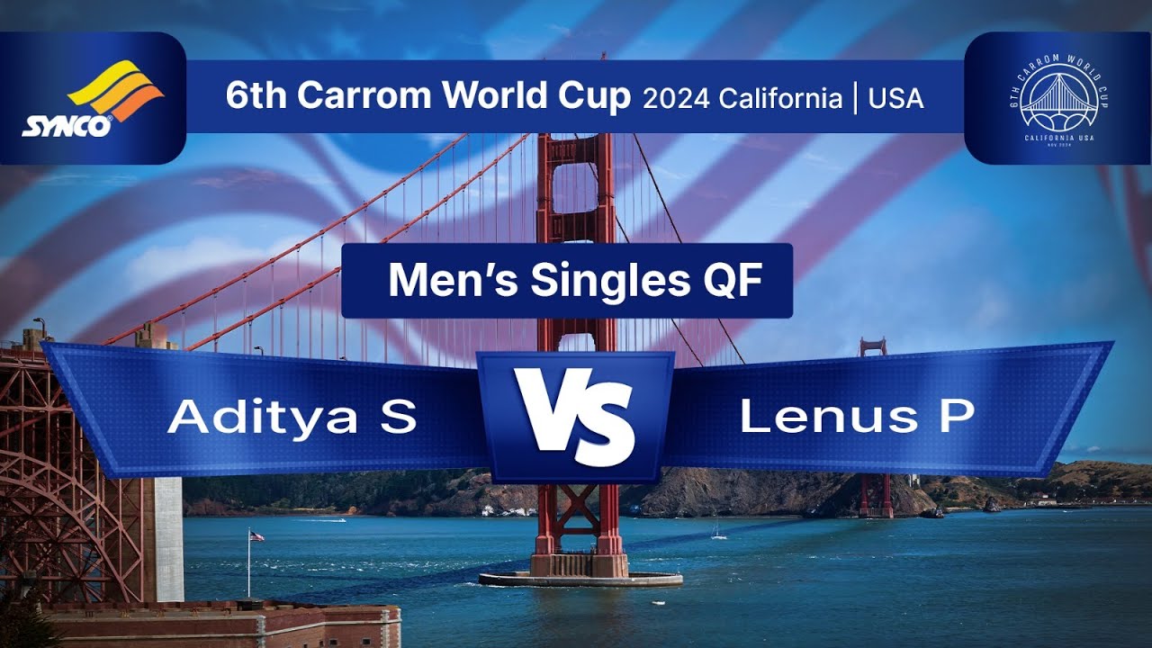 6th Carrom World Cup | Men's Singles QF - Aditya S vs Lenus P