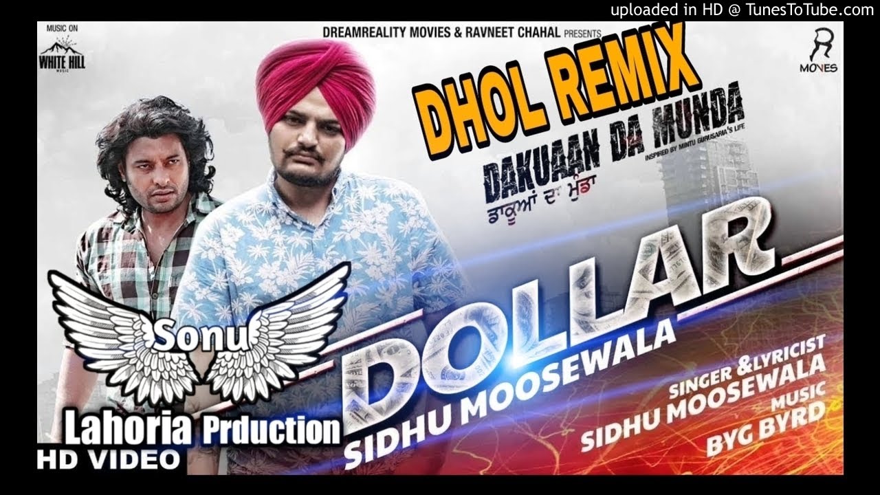 Dollar Sidhu moosewala Dhol Remix song ft. Dj sonu Lahoria production...