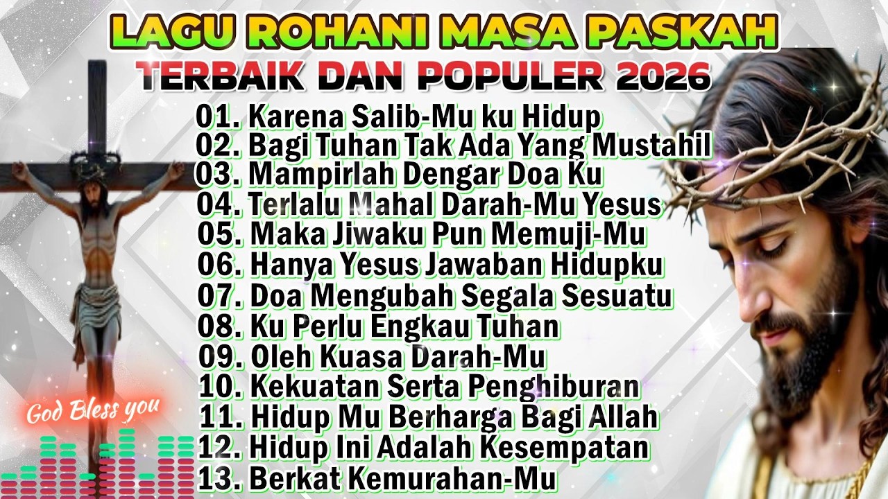LAGU PASKAH TERBAIK DAN POPULER 2026 -  KARENA SALIBMU KU HIDUP