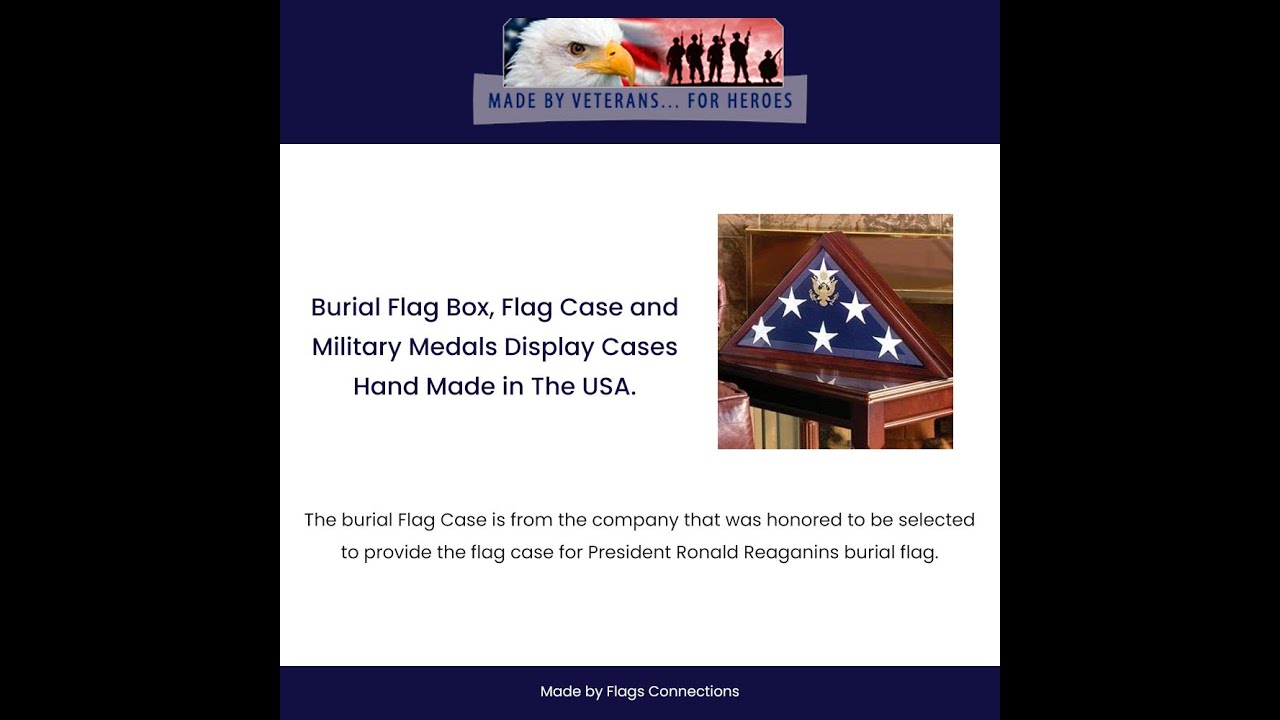 Burial Flag Box, Flag Case and Military Medals Display Cases Hand Made in The USA