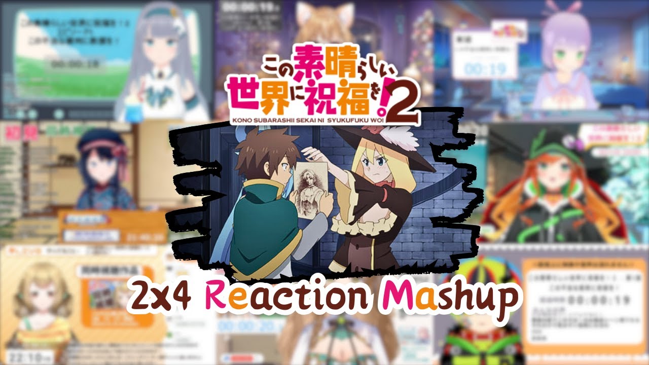 【この素晴らしい世界に祝福を！】2x4 Vtuber Reaction Mashup/同時視聴/リアクション【Konosuba】