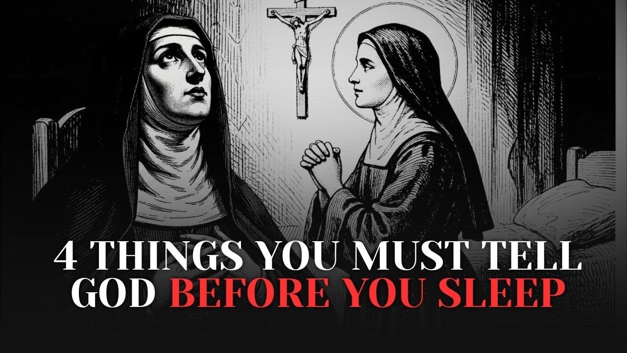 4 Things You Must Tell God Before You Sleep | Saint Thérèse of Lisieux