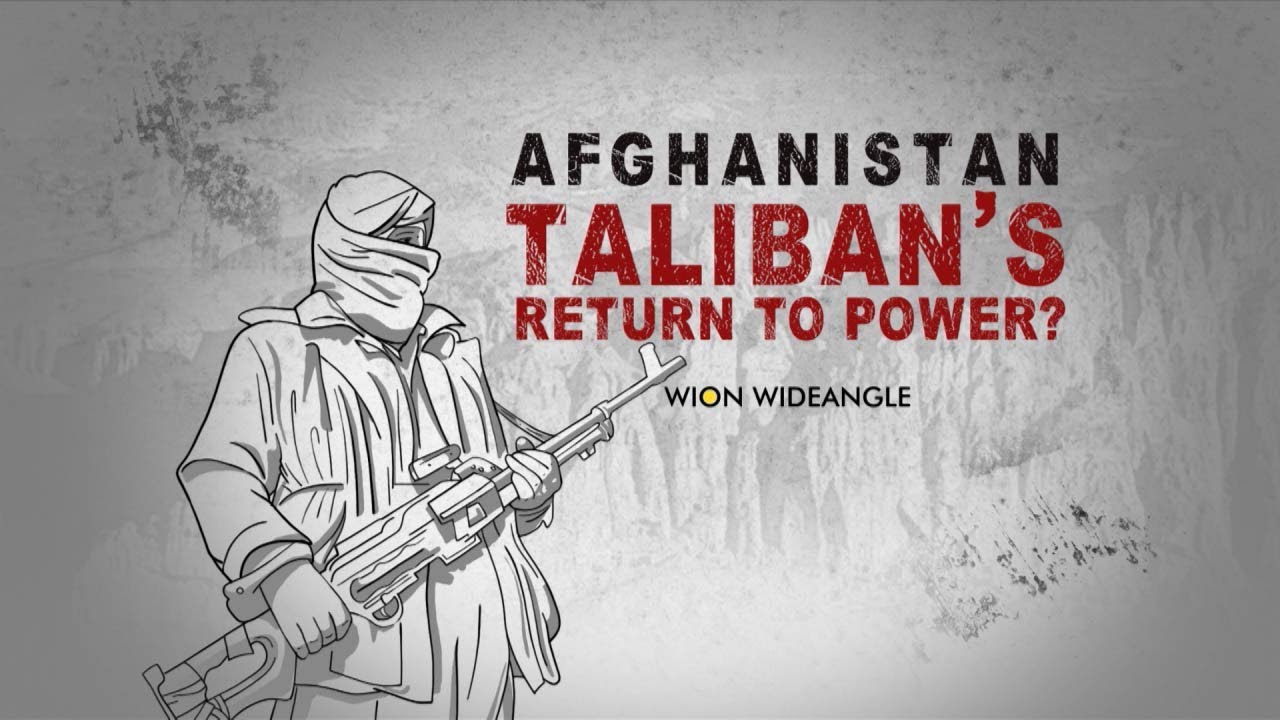 WION Wideangle | Afghanistan: Can the Taliban return to power?