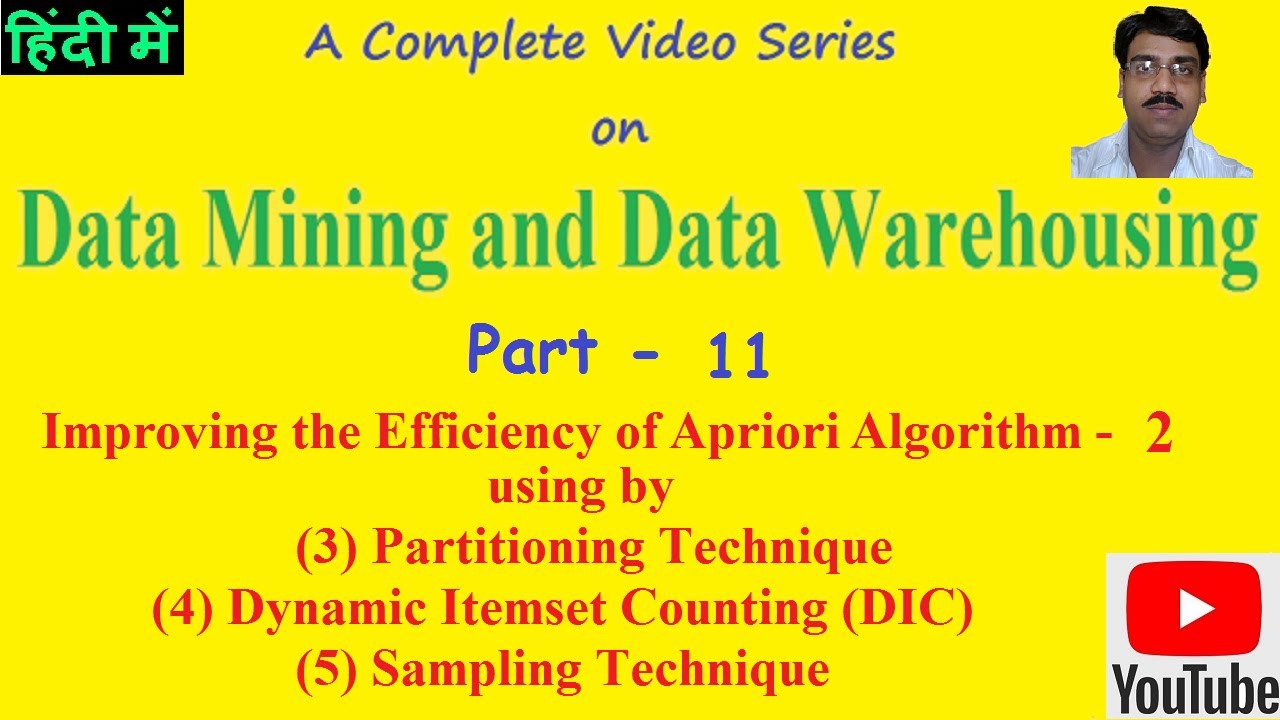 Data Mining and Data Warehousing  Part 11 | Improved Apriori Algorithm in data mining - 2| PremnArya