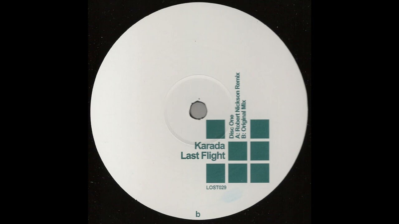 Karada - Last Flight (Robert Nickson Remix) 2003