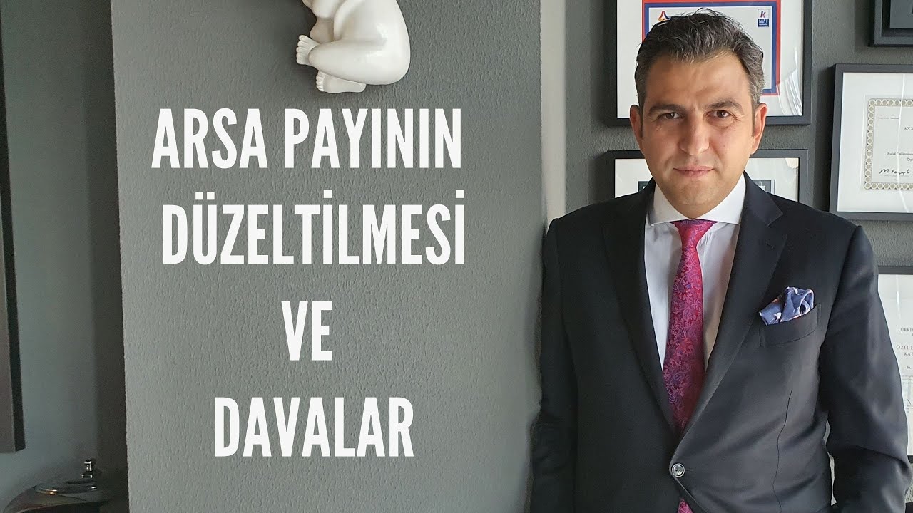 Arsa Payı Düzeltim Davaları