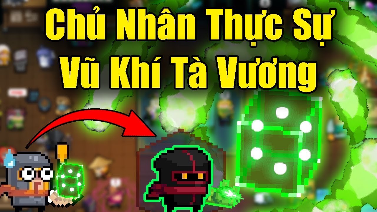 Chủ Nhân Thực Sự Của Vũ Khí Tà Vương Trong Soul Knight 6.3.0
