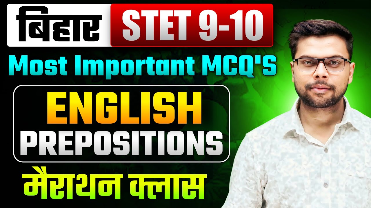 Bihar STET English (9-10) Classes | Important Preposition Questions | Marathon Class
