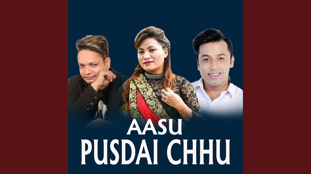 Aasu Pusdai Chhu