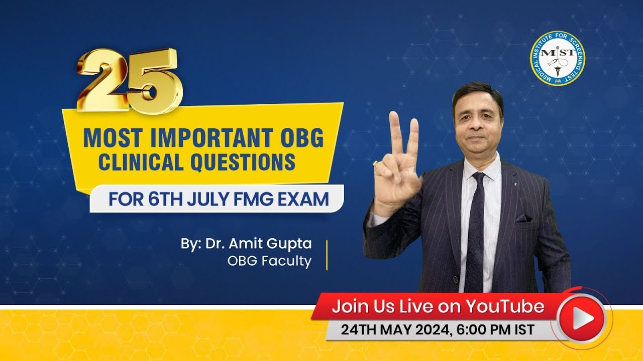 25 MOST IMPORTANT OBG CLINICAL QUESTIONS FOR 06th JULY FMG Exam