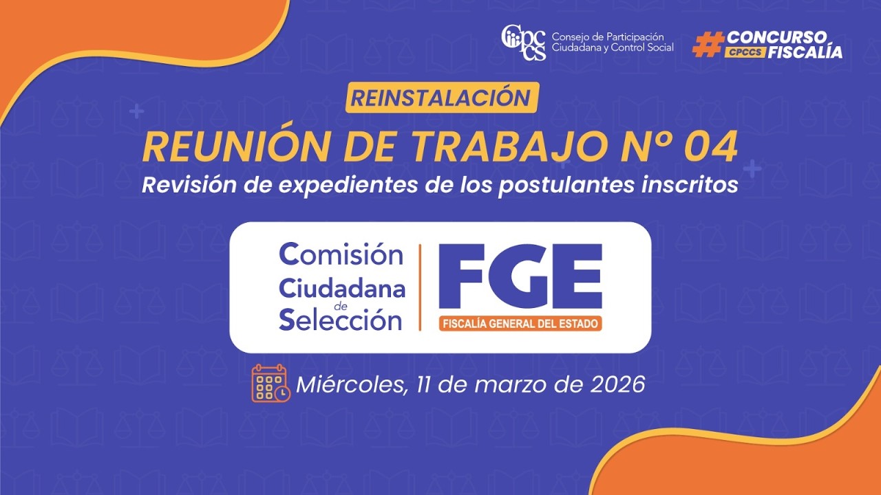 Reinstalación Reunión Administrativa Nro. 04 CCS-FGE 11-03-2026
