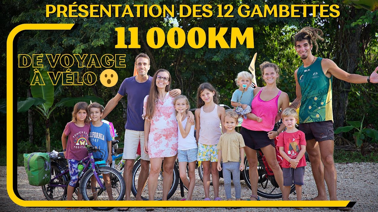 Ils voyagent à vélo avec leurs 4 enfants 😮 | Présentation des 12 Gambettes