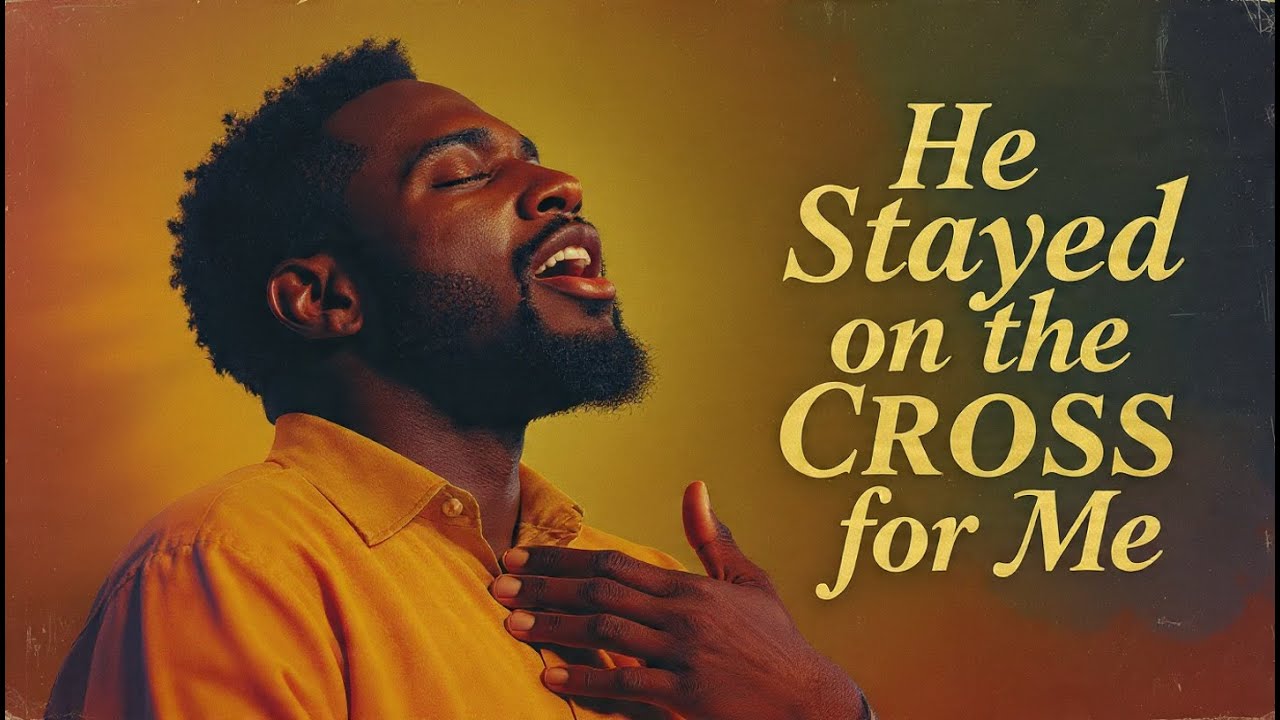 He Stayed on the Cross for Me | Soulful Black Gospel Worship | Original Gospel Song