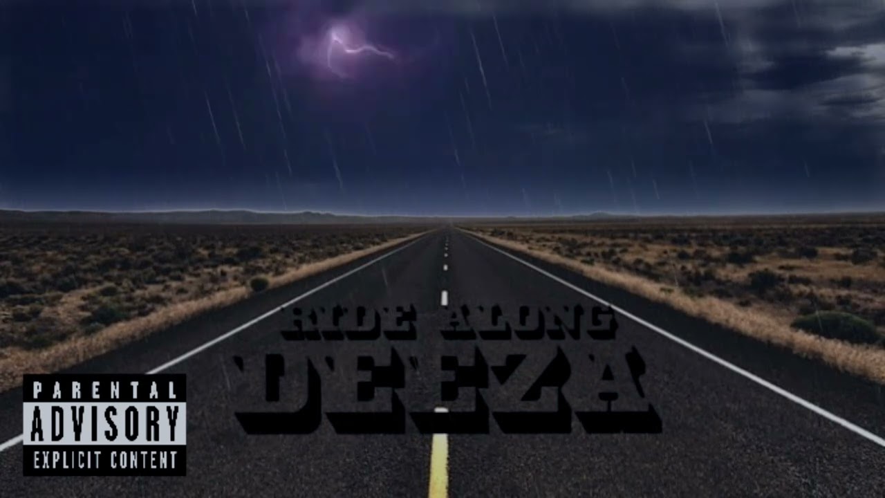 Ride Along - Deeza (Prod.Deeza)