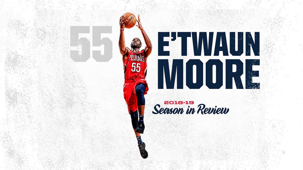 E'Twaun Moore Season in Review | 2018-19 Pelicans Highlights