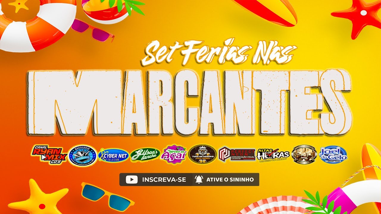 SET FÉRIAS NAS MARCANTES ( JULHO 2025 ) - @RyanMixCDS